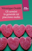 Gli uomini in generale mi piacciono molto (eBook, ePUB)