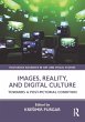 Images, Reality, and Digital Culture... - Bild 1