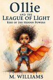 Ollie and the League of Light (eBook, ePUB) Ollie and the League of Light (eBook, ePUB)
