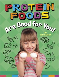 Cover Protein Foods Are Good for You! (eBook, ePUB)