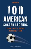 100 American Soccer Legends (eBook, ePUB)