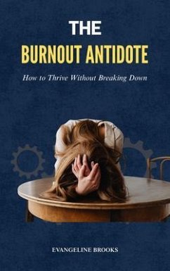 The Burnout Antidote (eBook, ePUB) Cover The Burnout Antidote (eBook, ePUB)