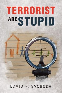 Terrorist are Stupid (eBook, ePUB) Terrorist are Stupid (eBook, ePUB)