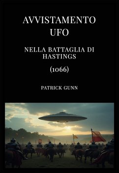 Cover Avvistamento UFO nella battaglia di Hastings (1066) (eBook, ePUB)