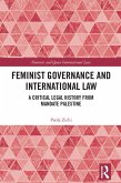 Feminist Governance and International Law (eBook, PDF) Feminist Governance and International Law (eBook, PDF)