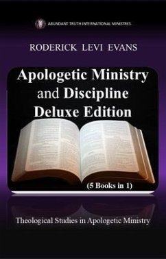 Cover Apologetic Ministry and Discipline Deluxe Edition (5 Books in 1) (eBook, ePUB)