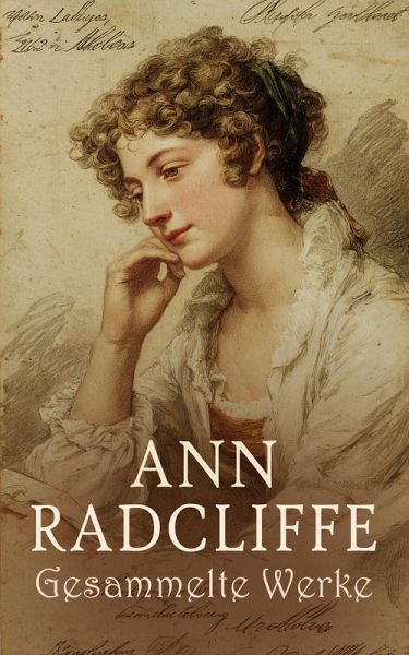 Ann Radcliffe - Gesammelte Werke (eBook, ePUB) Ann Radcliffe - Gesammelte Werke (eBook, ePUB)