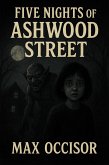 Five Nights of Ashwood Street (eBook, ePUB) Five Nights of Ashwood Street (eBook, ePUB)