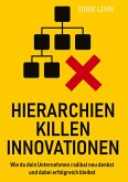 Hierarchien killen Innovationen (eBook, ePUB) Hierarchien killen Innovationen (eBook, ePUB)