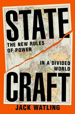 Statecraft (eBook, ePUB) - Watling, Jack Statecraft (eBook, ePUB) - Watling, Jack
