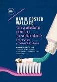 Un antidoto contro la solitudine (eBook, ePUB)