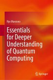 Essentials for Deeper Understanding of Quantum Computing (eBook, PDF)
