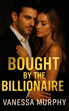 Bought by the Billionaire (eBook, ePUB) - Murphy, Vanessa