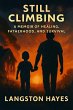 Still Climbing: A Memoir of Healing,... - Bild 1