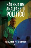 Não seja um analfabeto político (eBook, ePUB)