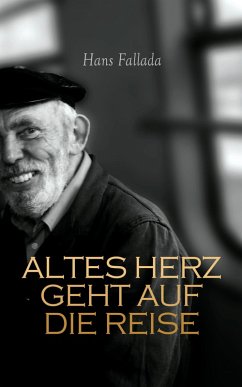 Cover Altes Herz geht auf die Reise (eBook, ePUB)