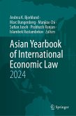 Asian Yearbook of International Economic Law 2024 (eBook, PDF) Asian Yearbook of International Economic Law 2024 (eBook, PDF)