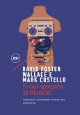 Il rap spiegato ai bianchi (eBook, ePUB) Il rap spiegato ai bianchi (eBook, ePUB)