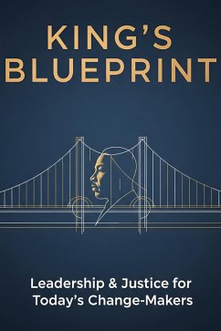 Cover King's Blueprint: Leadership & Justice for Today's Change-Makers (eBook, ePUB)