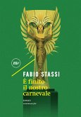 È finito il nostro carnevale (eBook, ePUB)