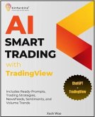 AI Smart Trading with TradingView (eBook, ePUB) AI Smart Trading with TradingView (eBook, ePUB)