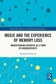 Music and the Experience of Memory Loss (eBook, PDF)