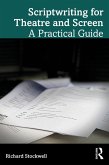 Scriptwriting for Theatre and Screen (eBook, ePUB)