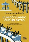L'unico viaggio che ho fatto (eBook, ePUB)