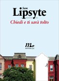 Chiedi e ti sarà tolto (eBook, ePUB) Chiedi e ti sarà tolto (eBook, ePUB)