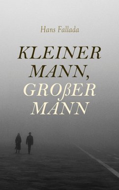 Cover Kleiner Mann, Großer Mann (eBook, ePUB)
