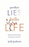 Goodbye Lies. Hello Life. (eBook, ePUB)