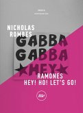 Ramones. Hey! Ho! Let's Go! (eBook, ePUB)