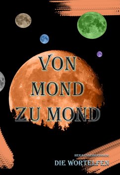 Von Mond zu Mond (eBook, ePUB) - Dobes, Anita E.