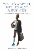Yes, It's a Sport, but It's Also A Business (eBook, ePUB) Yes, It's a Sport, but It's Also A Business (eBook, ePUB)