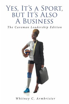 Cover Yes, It's a Sport, but It's Also A Business (eBook, ePUB)