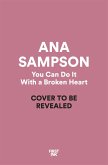 You Can Do It With a Broken Heart (eBook, ePUB)