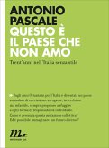 Questo è il paese che non amo. Trent'anni nell'Italia senza stile (eBook, ePUB) Questo è il paese che non amo. Trent'anni nell'Italia senza stile (eBook, ePUB)