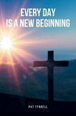 Every Day Is a New Beginning (eBook, ePUB) Every Day Is a New Beginning (eBook, ePUB)