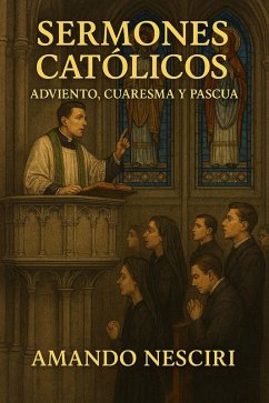 Cover Sermones Católicos (Adviento, Cuaresma y Pascua) (eBook, ePUB)
