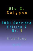 1001 Schritte - Edition 7 - Nr. 1 (eBook, ePUB) 1001 Schritte - Edition 7 - Nr. 1 (eBook, ePUB)