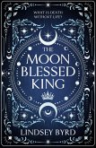 The Moon Blessed King (eBook, ePUB) The Moon Blessed King (eBook, ePUB)