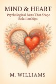Mind & Heart: Psychological Facts That Shape Relationships (eBook, ePUB) Mind & Heart: Psychological Facts That Shape Relationships (eBook, ePUB)