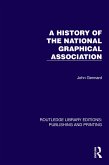 A History of the National Graphical Association (eBook, ePUB) A History of the National Graphical Association (eBook, ePUB)