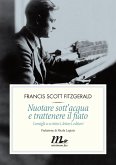 Nuotare sott'acqua e trattenere il fiato. Consigli a scrittori, lettori, editori (eBook, ePUB)