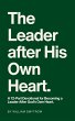 The Leader After His Own Heart: A... - Bild 1