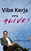 Vibe Kerja yang Alive! (eBook, ePUB)