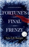 Fortune's Final Frenzy (Lord & Lady Crosswick Mysteries, #4) (eBook, ePUB) Fortune's Final Frenzy (Lord & Lady Crosswick Mysteries, #4) (eBook, ePUB)