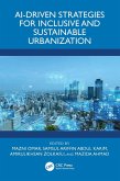 AI-Driven Strategies for Inclusive and Sustainable Urbanization (eBook, PDF) AI-Driven Strategies for Inclusive and Sustainable Urbanization (eBook, PDF)