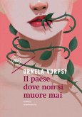 Il paese dove non si muore mai (eBook, ePUB) Il paese dove non si muore mai (eBook, ePUB)