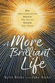 A More Brilliant Life (eBook, ePUB)
